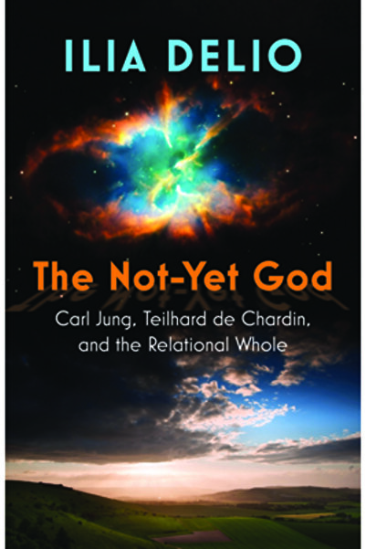 Orbis Books Dumnezeul care nu este încă: Carl Jung, Teilhard de Chardin și În...