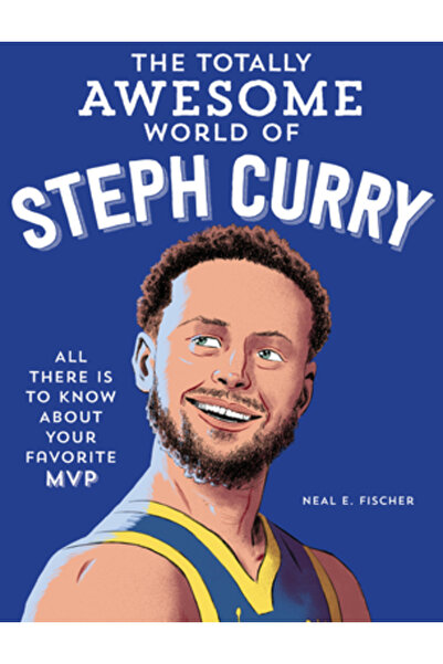 Becker & Mayer Lumea absolut minunată a lui Steph Curry: Află tot ce trebuie ...