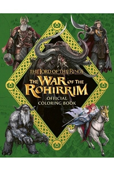 William Morrow Cartea oficială de colorat Stăpânul Inelelor: Războiul Rohirri...