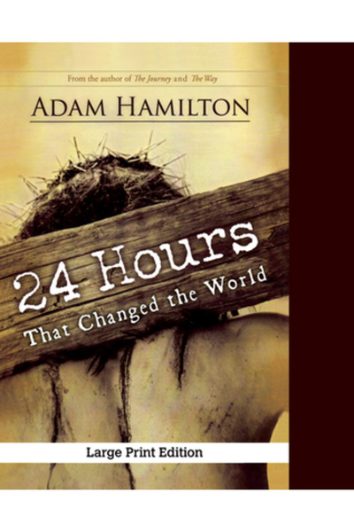 Kessinger Pub Llc 24 Hours That Changed the World, Expanded Large Print Edition