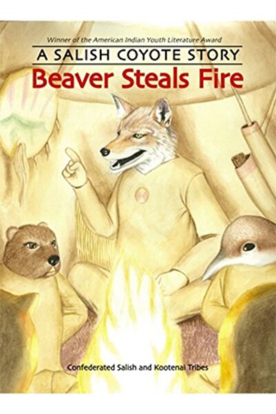 Bison Books Castorul fură focul: Povestea unui coiot Salish