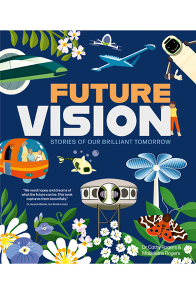 BUTTON BOOKS Viziunea pentru viitor: Povești despre viitorul nostru strălucit