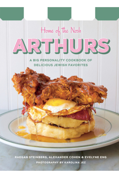 Appetite By Rh Arthurs: Home of the Nosh: A Big Personality Cookbook of Delic...