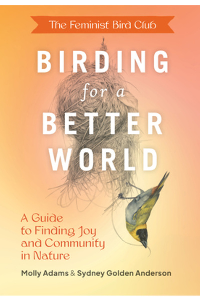 Princeton Architectural Pr Clubul Feminist Bird - Observarea păsărilor pentru...