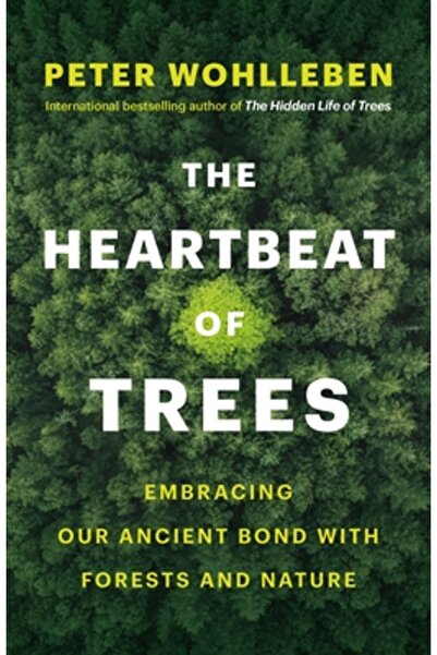 Greystone Books Bătăile inimii copacilor: Îmbrățișând legătura noastră străve...