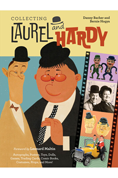 Schiffer Pub Ltd Colecționarea Laurel și Hardy: Autografe, Postere, Jucării, ...