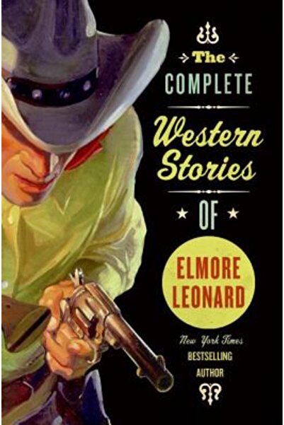 Harper Paperbacks Poveștile western complete ale lui Elmore Leonard