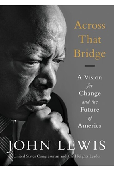 Hachette Audio Pa Across That Bridge: A Vision for Change and the Future of A...