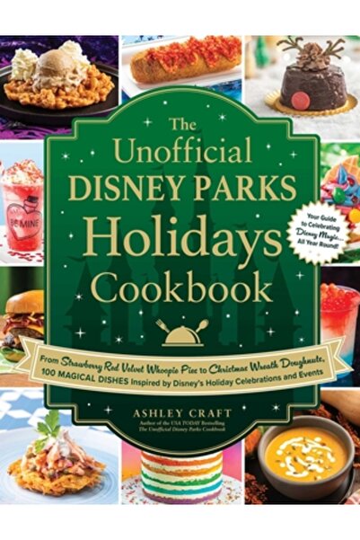 Adams Media Cartea de bucate neoficială pentru sărbătorile din parcurile Disn...