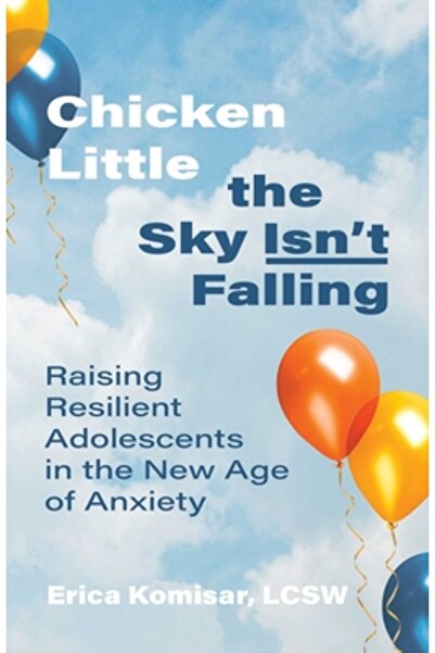 Health Communications Chicken Little, cerul nu se prăbușește: Creșterea adole...