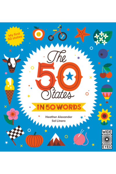 Wide Eyed Ed Cele 50 de state în 50 de cuvinte: Primele mele 50 de state