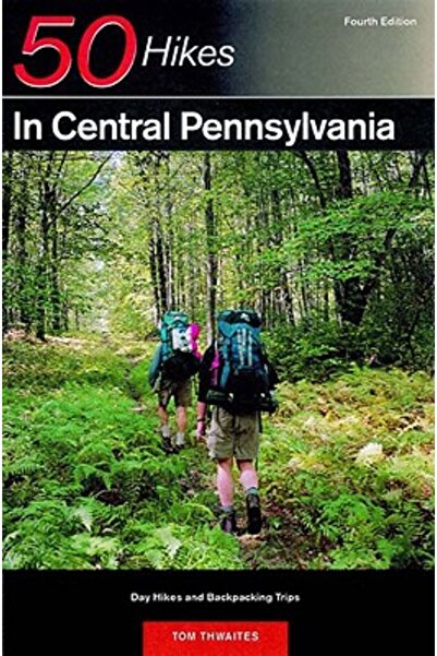 Backcountry Pubn 50 de drumeții în centrul Pennsylvaniei: de la Great Valley ...