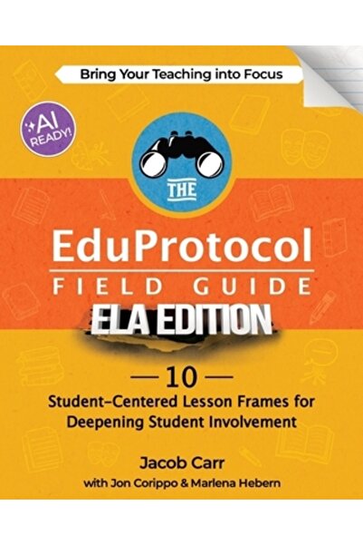 Dave Burgess Consulting Inc Ghidul de practică EduProtocol, ediția ELA: 10 ca...