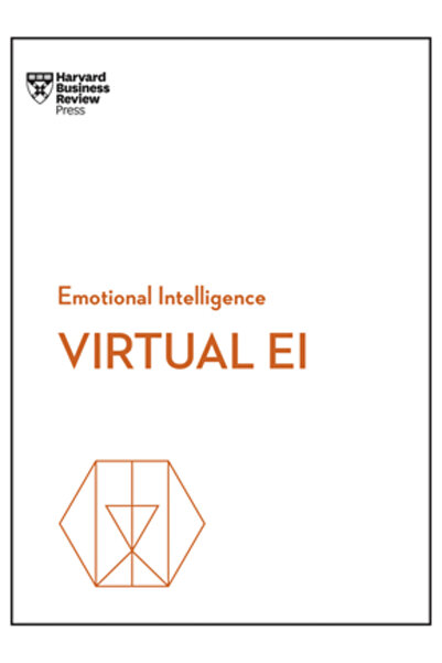 Harvard Business Review Pr Virtual Ei (Seria HBR Inteligența Emoțională)