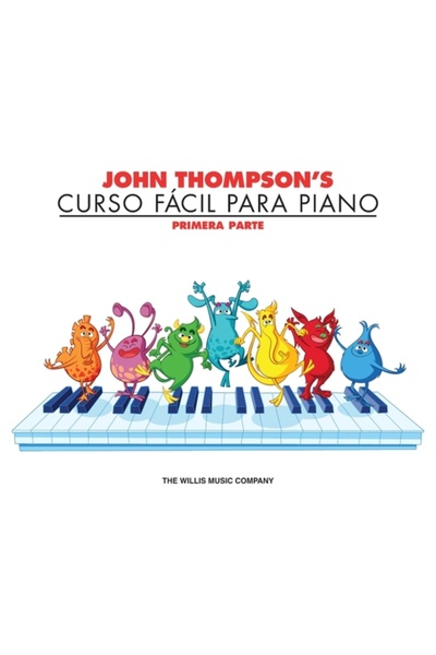 Willis Music Co John Thompson's Curso Facil Para Piano: Primera Parte
