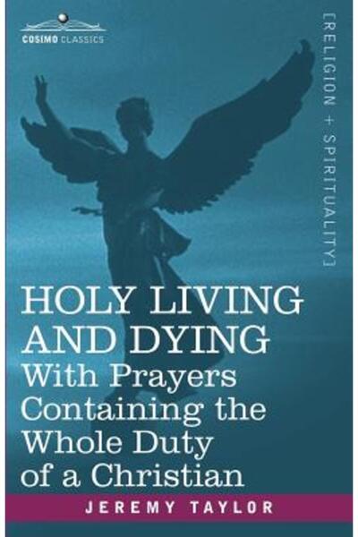 Dover Pubn Inc Viață sfântă și moarte: cu rugăciuni care conțin întreaga dato...