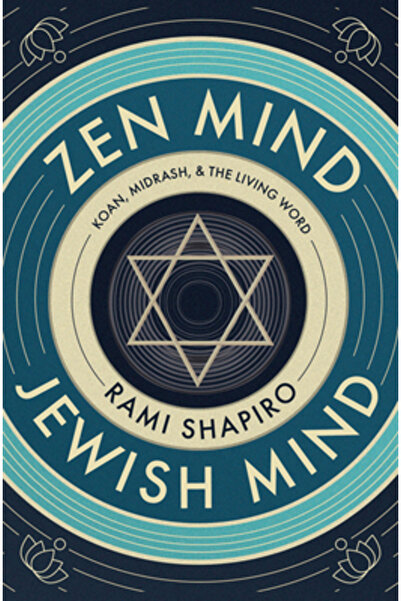Monkfish Book Pub Co Mintea Zen Mintea Evreiască: Koan, Midrash și Cuvântul Viu