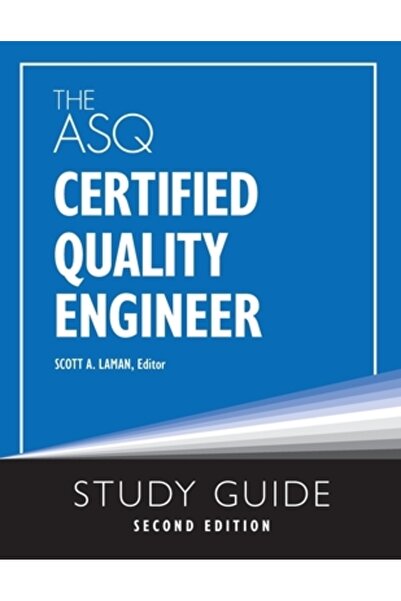 Asq Quality Pr Ghidul de studiu pentru inginerul de calitate certificat ASQ, ...