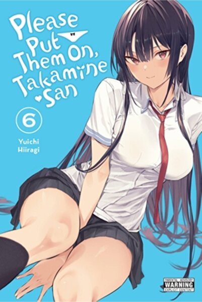 Yen Pr Te rog pune-le, Takamine-San, vol. 6