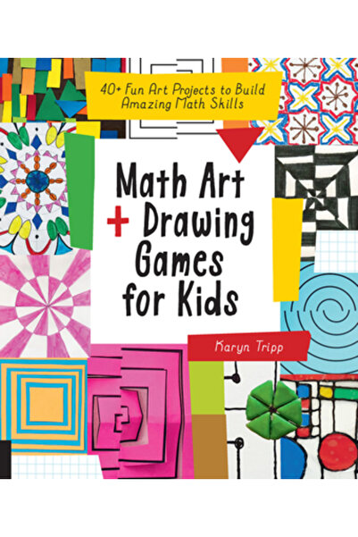 QUARRY BOOKS Jocuri de artă și desen matematic pentru copii: peste 40 de proi...