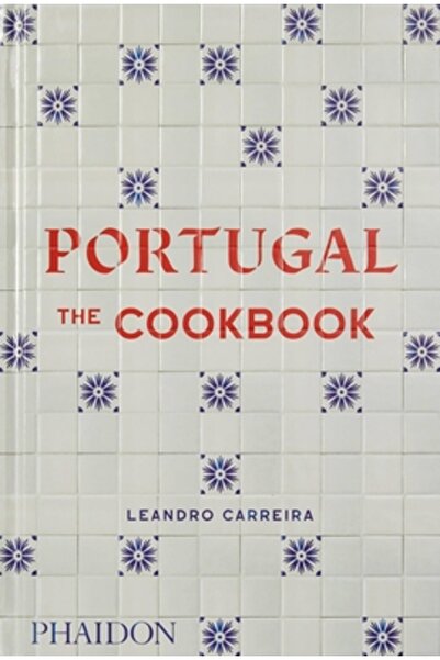 Phaidon Pr Inc Portugalia: Cartea de bucate