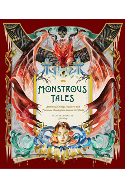 Chronicle Books Monstrous Tales: Stories of Strange Creatures and Fearsome Be...