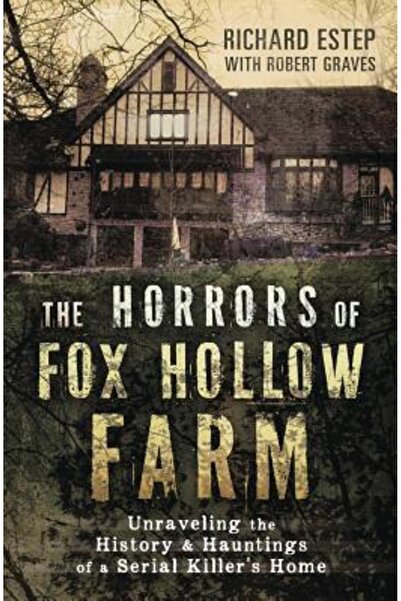 Llewellyn Pub Ororile fermei Fox Hollow: Dezvăluirea istoriei și a bântuirilo...