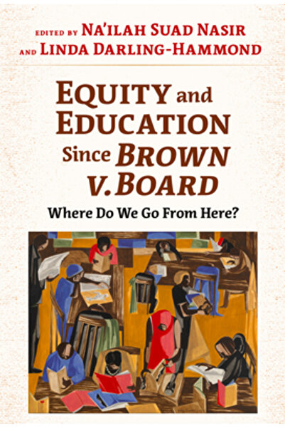 Teachers College Pr Echitate și educație de la Brown v. Board: Încotro mergem...