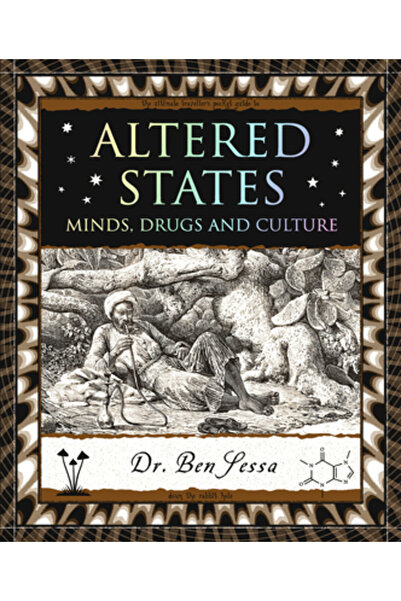 Wooden Books Stări modificate: minți, droguri și cultură