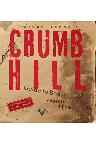 INDEPENDENT CAT Crumb Hill: Un ghid pentru bestii, obiecte și oameni