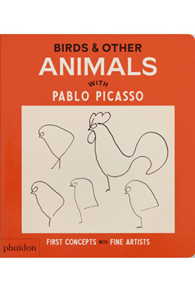 Phaidon Pr Inc Păsări și alte animale: cu Pablo Picasso
