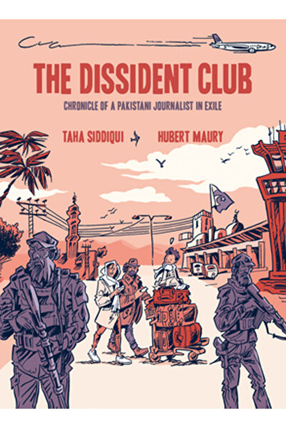 Arsenal Pulp Press Clubul dizidenților: Cronica unui jurnalist pakistanez în ...