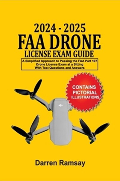 INDEPENDENT CAT Ghid pentru examenul FAA pentru licența de drone 2024-2025: O abordare simplificată pentru promovarea examenului FAA Partea 107 pentru licența de drone