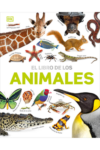 Dk Pub El Libro de Los Animales (Lumea noastră în imagini: Cartea cu animale)