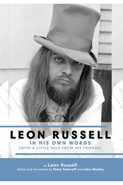 INDEPENDENT CAT Leon Russell în propriile sale cuvinte