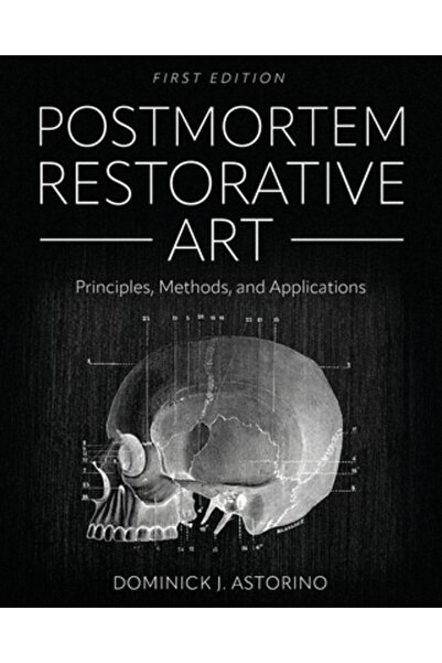 Univ Readers Postmortem Restorative Art: Principles, Methods, and Applications