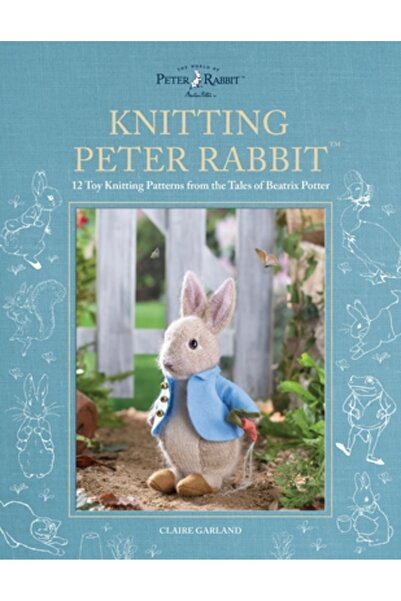 David & Charles Peter Rabbit(tm) Knits: 12 modele de tricotat jucării din pov...