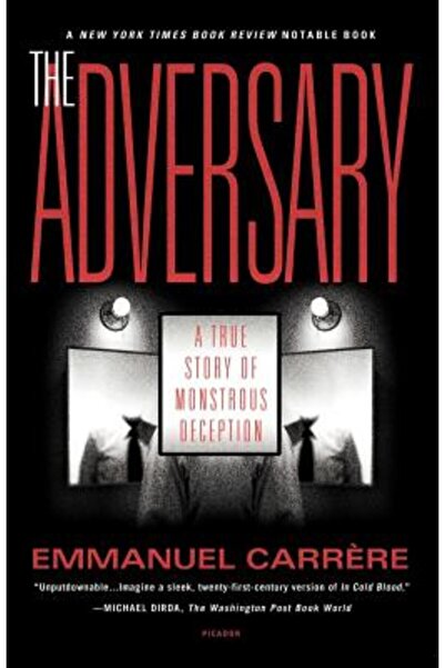 Picador The Adversary: A True Story of Monstrous Deception