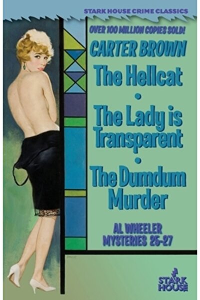 Stark House Pr Pisica Infernală / Doamna e Transparentă / Crima lui Dumdum