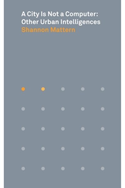 Princeton Univ Pr Un oraș nu este un computer: alte inteligențe urbane