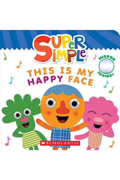 Scholastic This Is My Happy Face (Super Simple Board Books)