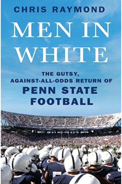 St Martins Pr Bărbați în alb: Revenirea curajoasă și împotriva tuturor așteptărilor a fotbalului american de la Penn State