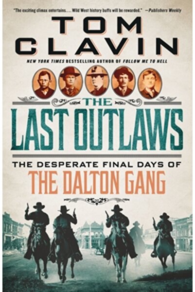 Griffin Ultimii haiduci: Ultimele zile disperate ale bandei Dalton