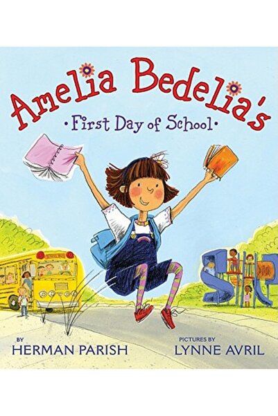 Greenwillow Prima zi de școală a Ameliei Bedelia