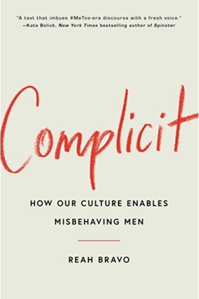 Gallery Books Complice: De ce permitem bărbaților care se comportă urât