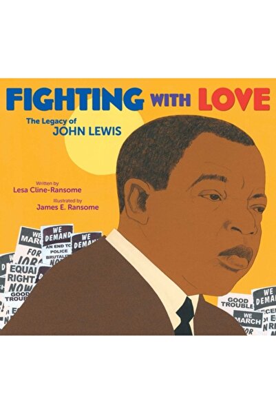 Paula Wiseman Books Luptând cu dragostea: Moștenirea lui John Lewis