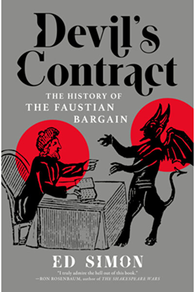 Melville House Pub Contractul diavolului: O istorie a înțelegerii faustiene