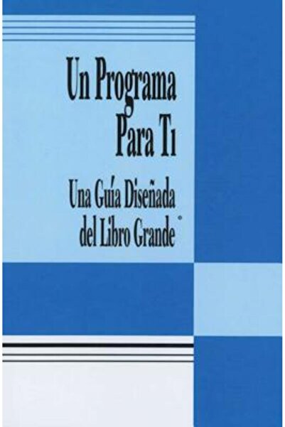 Hazelden Educ Material Spaniolă, un program pentru tine - Carte: Un ghid desp...