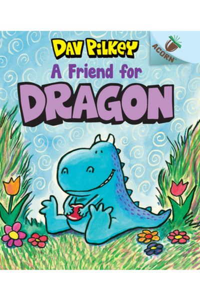 Scholastic A Friend for Dragon: An Acorn Book (Dragon #1)