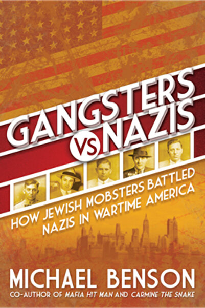 Citadel Pr Gangsteri vs. naziști: Cum s-au luptat mafioții evrei cu naziștii ...